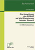 Die Auswirkung des BilMoG auf die Bilanzierung latenter Steuern im HGB-Einzelabschluss