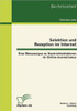 Selektion und Rezeption im Internet: Eine Metaanalyse zu Nachrichtenfaktoren im Online-Journalismus