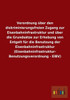 Verordnung Ã¼ber den diskriminierungsfreien Zugang zur Eisenbahninfrastruktur und Ã¼ber die GrundsÃ¤tze zur Erhebung von Entgelt fÃ¼r die Benutzung der Ei