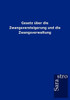 Gesetz Ã¼ber die Zwangsversteigerung und die Zwangsverwaltung