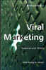 Viral Marketing: Potential and Pitfalls