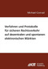 Verfahren und Protokolle fÃ¼r sicheren Rechtsverkehr auf dezentralen und spontanen elektronischen MÃ¤rkten