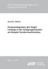 Prozessintegration des Target Costings in der Fertigungsindustrie am Beispiel Sondermaschinenbau