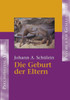 Die Geburt der Eltern