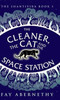 The Cleaner, the Cat and the Space Station