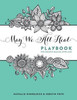 May We All Heal: Playbook For Creative Healing After Loss