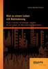 Mut zu einem Leben mit Behinderung: Auch in einem schwierigen Umfeld ist ein Leben mit Behinderung lebenswert
