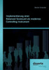 Implementierung einer Balanced Scorecard als modernes Controlling-Instrument