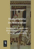 Hungersnote Im Mittelalter
