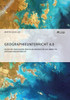 Geographieunterricht 4.0: Chancen und Risiken digitaler Medien für die Arbeit im Geographieunterricht