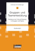 Gruppen- und Teamentwicklung: Probleme von Cultural Diversity in Gruppen und Teams