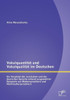 Vokalquantität und Vokalqualität im Deutschen: Ein Vergleich der russischen und der deutschen Sprache anhand ausgewählter Beispiele von Muttersprachle