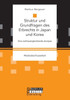 Struktur und Grundfragen des Erbrechts in Japan und Korea: Eine rechtsvergleichende Analyse
