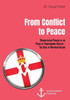 From Conflict to Peace. Rehabilitation Process in the Phase of Transforming Conflict - The Case of Northern Ireland
