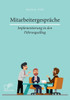 MitarbeitergesprÃ¤che - Implementierung in den FÃ¼hrungsalltag