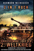 2 in 1 Buch - Kriegsromane Ã¼ber den 2. Weltkrieg: Brennender Harz + Totenfeld vor Berlin - zwei packende Erlebnisberichte von der Westfront und der Os