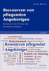 Ressourcen von pflegenden Angehörigen: Entwicklung und Testung eines Assessmentinstruments