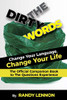 The Dirty Words: Change Your Language, Change Your Life