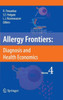 Allergy Frontiers: Diagnosis and Health Economics