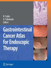 Gastrointestinal Cancer Atlas for Endoscopic Therapy