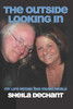 The Outside Looking In: My Life Within The Music World