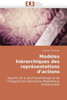ModÃ¨les hiÃ©rarchiques des reprÃ©sentations d actions