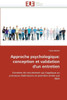 Approche psychologique: conception et validation d'un entretien