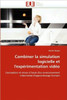 Combiner la simulation logicielle et l''expérimentation vidéo