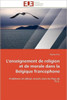 L''enseignement de religion et de morale dans la belgique francophone