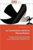 La commission vÃ©ritÃ© et rÃ©conciliation