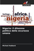 Nigeria: Il dilemma politico della sicurezza umana