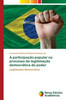 A participaÃ§Ã£o popular no processo de legitimaÃ§Ã£o democrÃ¡tica do poder