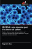Iressa: una manna per il cancro al colon