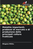 Malattie importanti, problemi di mercato e di produzione delle principali colture frutticole