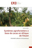 Systèmes agroforestiers à base de cacao en Afrique de l'Ouest