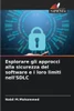 Esplorare gli approcci alla sicurezza del software e i loro limiti nell'SDLC