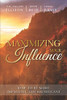 MAXIMIZING YOUR INFLUENCE: HOW TO BE MORE IMPACTFUL AND SIGNIFICANT