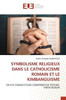 Symbolisme Religieux Dans Le Catholicisme Romain Et Le Kimbanguisme