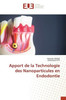 Apport de la Technologie des Nanoparticules en Endodontie