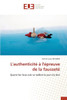 L'authenticitÃ© Ã  l'Ã©preuve de la faussetÃ©