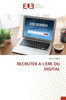 Recruter a l'Ere Du Digital