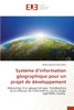 SystÃ¨me d'information gÃ©ographique pour un projet de dÃ©veloppement