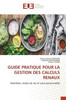 Guide Pratique Pour La Gestion Des Calculs Renaux