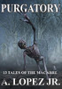 Purgatory: 13 Tales Of The Macabre