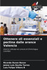 Ottenere oli essenziali e pectina dalle arance Valencia