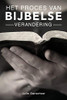 Het proces van Bijbelse verandering (Dutch Edition)