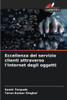 Eccellenza del servizio clienti attraverso l'Internet degli oggetti
