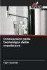 Innovazioni nella tecnologia delle membrane
