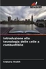 Introduzione alla tecnologia delle celle a combustibile