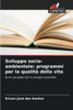Sviluppo socio-ambientale: programmi per la qualità della vita